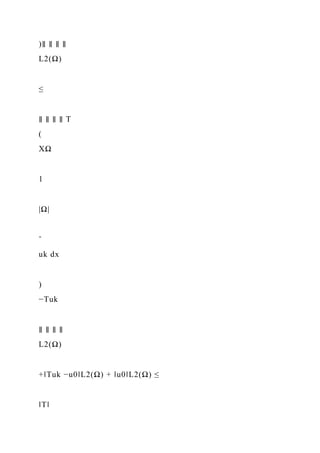 )∥ ∥ ∥ ∥
L2(Ω)
≤
∥ ∥ ∥ ∥ T
(
XΩ
1
|Ω|
ˆ
uk dx
)
−Tuk
∥ ∥ ∥ ∥
L2(Ω)
+‖Tuk −u0‖L2(Ω) + ‖u0‖L2(Ω) ≤
‖T‖
 