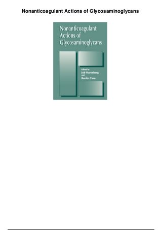 Nonanticoagulant Actions of Glycosaminoglycans
 
