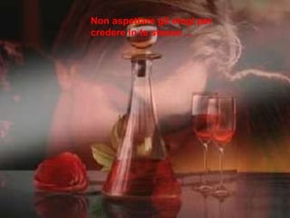 Non aspettare gli elogi per  credere in te stesso ... 