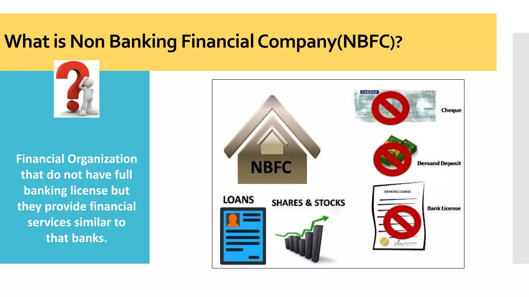 Non Banking Financial Company. ( NBFC ) | PPT