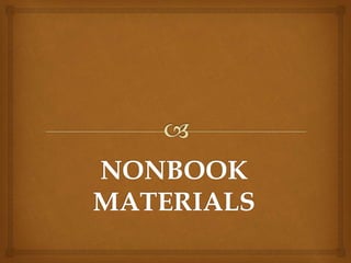 Non book materials | PPT