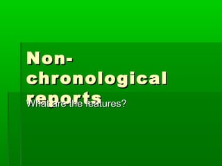 Non chron report | PPT