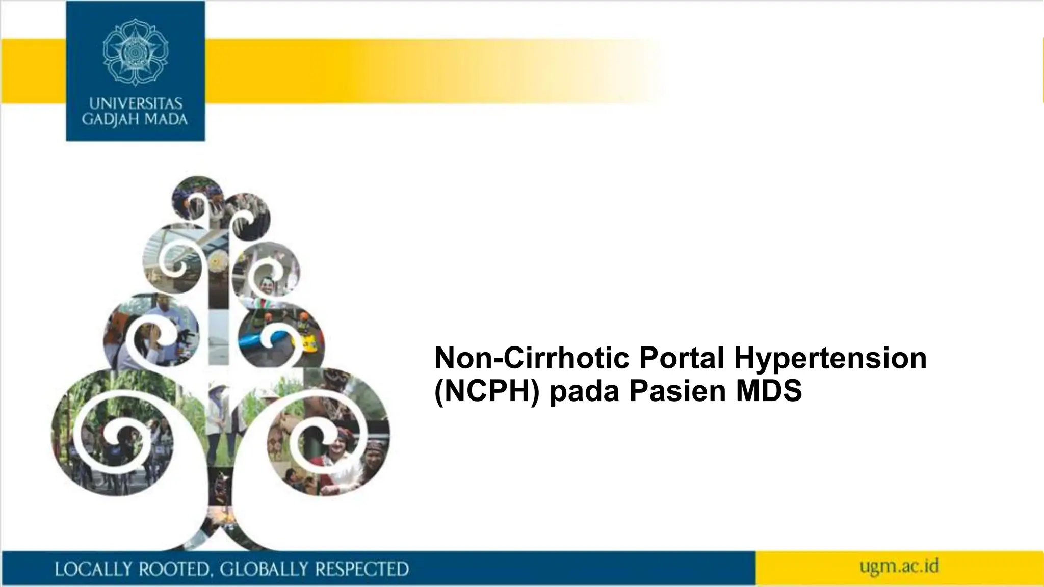 Non-Cirrhotic Portal Hypertension
(NCPH) pada Pasien MDS
 
