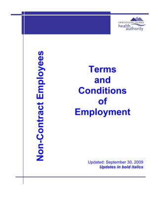 Non-Contract Employees                    

                            Terms
                             and
                          Conditions
                              of
                         Employment




                           Updated: September 30, 2009
                                Updates in bold italics
 