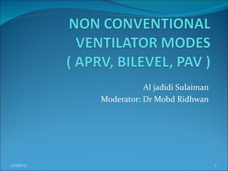 Al jadidi Sulaiman Moderator: Dr Mohd Ridhwan 01/03/12 