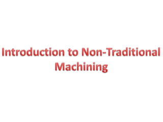 Non convetional machining process