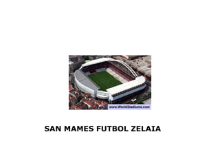 SAN MAMES FUTBOL ZELAIA
 
