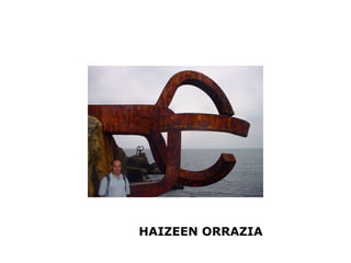 HAIZEEN ORRAZIA
 