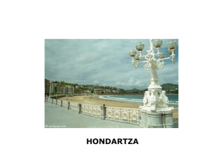 HONDARTZA
 