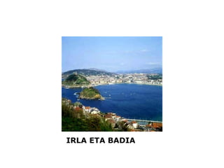 IRLA ETA BADIA
 