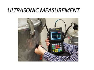 ULTRASONIC MEASUREMENT
 