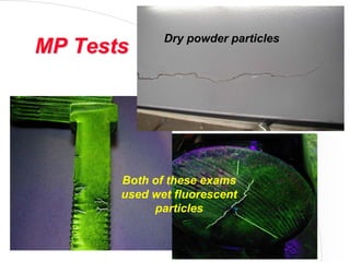 ATSNY© 2012 62
MP Tests
Dry powder particles
Both of these exams
used wet fluorescent
particles
 