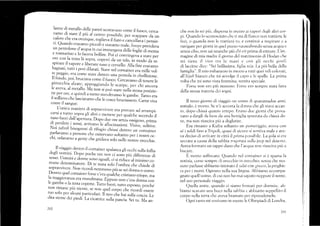 lastre di metallo delle pareti scottavano corne ii fuoco, cerca-
vamo di stare il piü al cenrro possibile, per scappare da un
calore che era ovunque, toglieia il rf;; .-.rrr..ilár, i p*-ril
ri. Quando eravamo pi..oii..,rur,ron-, ulr, hooyo*prffi;;
un pentolone d,acqua in cui immerg.va deíe dli...l^t..;;;
e rosmarino e lo faceva bollire. poi ci cosringeá , r,rr. .,..
ore con la tesra Iá sopra, coperri cia un ,a. ?, ;#;;u,"-
'spirare ilvapore e liberare nuro
"
ceruello. Ái, g"..r#;
bagnati, tutti i pori crilarari. s,*" r.i.árr,rin.. era miile vor-
te
-peggio,
er¿ come srare dentro una pentoJa ir, .b;li;;i;;.
Il fon,o, poi, bruciava come ii fuoco. ó.r.ruu*" di tenere le
ginocchia aTzate, appoggianclo le scarpe, per chi ancora
Ic avcva. al nierallo. ,, ,rln .i ;,,tr;;; nella sressa posizio_
l. tl:. ore. e quinJi a rurno srerrdevamo ]. gr_b;. i;;;;;,
il sollievo che lasciavamo che l" .or." b*ciassero. Carne viva
come il sangue.
Lunica maniera di sopraw,ir,,ere era pror¡are ad arramoi_
carsi a rulno.?opra gli altii e ,e*ere pJ q;; i.,-;#;ii
:f^ ^|11:llalJ'apcrr
ura. Dooo ¿"" o.J r"r,za ossigeno, prima
or perdere r sensi, arrivano le allucinazioni. Visl¿e, ,áirir..
Noi rubrib bisognosi di rifugi, .frlrri .l.rrrn ,n ;";;;;;;
parlavamo a persone .h"
"rir'i"rr-lotirnro per i nostri oc_
chi, urlavamo a genre che griclava ,ár" ,.il" nosrre orecchie.
. Il viaggio denrr. il container sparanca gri occhi suila foilia
degli uomini..Dopo poche
"r"
,;;':;^;;o piü ,Jiffer enze cli
sesso. {_Iomini e donne sono ug,ali, ci si riduce ,l;i;;;;;_
mune denominarore. Di te relta ,áto l;o,,U., .f." .fri"-+ ál
soprawívere. Non rjcordi nemmeno piü se sei donna
" ";;;.
Dentro quel container forse.,.rr qruih...irtiurro etiope, ma
la maggioranza era,,,ur.,l*uru.$*;;;.n c,era donna con
le gambe o la testa coperte. frrro i.i*i, ,ur,o ..pnrro, perché
non rimane piü nierrre. se non qr.l .o.pu .¡. i.i."rji..rr*.
ruo solo per alcuni parricolari. ti ,.o.t'.'rrai suila .;;.;;. i;
dita storte dei piedi. La cicatrice ,.,il, for.iu. Sei tu. Ma an-
che nc,n lo sei piü, <lis¡rersa irt rnezzr-t ¿i vatrrori .iegli altli cor
pi" Quando lo sconosciuto chc tista di fianr:o non tr¿lttienc le
f'eci, o quando non le tratt.icni tr.r, e continr:i a respirare c a
navigare per giorni in quel puzzLt r,atrseahondo setrza acqua e
senza cibo, non sai neanche piir chi eri prima cli entrare. I.lim
rnagine cli mia madre il giorno clel matrinionio di Floclan che
mi tiene il viso tra le mani e con gli occhi gonl-i
di lacrirne dice: "Sei bellissima, figlia mia. í-a pitr beila deli¿
famiglia". Il rlio unbarazzo in nrc-z::o a tutti quei veli cokrrzrti,
all'bilab bianco che mi awrilge il capo e le spatle. La prirra
volta che mi sono.zista femmina. sentita speciaie"
Forse non ero pitr nessuno. Iiorse ero sempre stata fatta
delia stessa mateÍia dci sogni.
Il terzo giorno di víaggio r1n uorno tJl c¡-rarantadue annj,
somalo. e nrclrtcl. Se n'e accorta la cli'¡nna che gli stava accan-
to, dopo ctrissá qlranto Lenipo, Erano «Juc gi<rrni che prc,va-
vano a dargli da L-tere da una bor.tiglia sprintata d¿i chiss¿ do-
ve, ma non riusciva piü a degiutile.
Era rimastcr a Kufra soltanto un promcriggio, avr:va con
sé i soldi fino a'['ri¡roli, quasi <.li sicuro si sentiva male e ave-
va deciso di arrivare in cittá il prima possil,ile^ La sola si era
seccata a cáLlsa clella sabbia respirata suila jecp nel desert.'r.
A.,,eva fbrmaro Lrn tappo duro che l'acqutl noil liusciva iriir a
bucare.
ii n,.rrt,, soffocato. Quan*-1o nel container si i sparsa Ja
nt.,tizia, cr)mc semprc di orecchio in orecchio. st.:nz¿l ehe nes-
suno parlasse abbiamo intonato il sulat cctn gina:o,1a preghie-
ra per i morti. C)gnuno nella sua lingua. Abbiamo accornoa-
gnato qlrell uomo, di cuinon ho mais¿rputo rlepp(ire il norne,
nel suo pcrs.rnlle viaggio.
Quella notre, quando ci siamo fcrr-nati per dormirc, ab-
biamo scav¿to una buca nella sal-,bia c abt,i¿mo sc¡r¡rellito il
corpc) nclla terra che aveva bramato per ripretrdersc-lo.
Ogni tanto mi venivano in uente le C)limpia.li di l,ondra,
20)
202
 