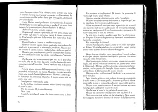 t,tto il tenlpo'icino a lei e a hooyo, aveva portato una torta
al sesamo che s.a maclre ,r,.ro pi"purutu p., l'occasione. Se
a'essi vint. sarebbe andata bcne per festeggiare, altrinlenti
pet consolarrni.
l,ui e F1odan ormai parlavano di matrimonio, je nostre
dr,re frrmiglie si eian. giá incontrate, e queila di lui áveva farto
sapere che presto avrebbe chiesto la mair<, di Hoclan.
Aabe non ci aveva pensato troppo.
.. _Il
ragazzo gli píaceva, e p.,i arrevá gi) vent,anni, cinque piü
di F{odan, e gli piaceva anche.r.-, pudr", il futuro.oÁuo."-
ro. u,a famiglia piii ricca clell¿ noitra. Era sraro feiice «li ac-
ct¡nsentire.
Presto F-lodan e Hussein si sarebbero sposari.
Quando l'avevo sáputo mi ero ingeiosita, non volevo che
qualcuno si porrasse i,ia la mia sorella pledileffa. Ma poi ave-
vo ce_rcar. di capire, vede'o Hodan felice e ío lo ero per lei.
Hussein, poi, era simpatico, genlile e sernpre ben vestito,
mi aveva voluto bene fin cla subito e mi chiamava ,,campio-
l]f,ssa ".
cJuc'ila sera rurti erano conrenri per ,e, nra il piü f'elice
ere (tdbe, che r-¡-ri ha preso c1a parte á mi ira baciaro in testa,
strssurrand.rni all'c¡recchio: "Brava, bar¡bin¿ mia. te lo avevo
clcrto ".
Poi si ü alzato, aiutato dall'onnipresente bastone, e zop,
picando i andato nella sua stal1za. Quontu é tornato uu"r, in
mano Lrna grandc l-¡usta di plastica nera. Dentro, c,era un pa_
io di scarpe da ginnrrstica. Bianche. E nuove come non ne
¿/evo mai vtslc.
Sarei potute svenire dalla gíoia.
Le ho infilate e mi son. nlessa a saltare come una scerna
da tutte le parti.
Poiho cercaro Ali, il nrio allenatore.
Non c'era.
Yassin ha scroliato la test¿ e ha fatto cenrlo verso Ia loro
stenzil.
56
Era tornato a rinchiudersi. Di ruovo. La presenza dí
,hmed gli faceva queli'effetto.
Alrneno, questa volta non aveva scelto l'eucalipto.
Mi sono awicinata senza tare rulnore e, dopo Lln po', so-
no piombata dentro mosmando le scarpc.
Ali se ne stava sul suo materasso a pancia irr giir e con il
viso nascosto nell'incavo del L-'r:accio. I{o pi'ováto a parlargli,
ma ncn mi ha risposto. Gli ho chiestr: se voieva provarle, e di
nuovo era comc sc non mi sentissc.
Se non aveva reagito a quello, nient'altro l'avrcl¡be srros-
so. Lln paio di scarpe da ginnastica tiammanti norm¿ritnente
1'avrebbc resuscitato.
Era tutta colpa di Ahmecl.
A,n,rei voluto ltargliela p¿gare, anche se era belio da toglier-
mi il fiato. Ma era la mia festa, i«-r ero un'aileta e quel giorno
avevo vinto: adesso clovevo soltanto festeggiarc.
Dopt'r due ore di salti e cáI)ti, non vedevo l'ora di andare
a lettc'r per parlare a Hodan del foglio di giornale che avevo
cacciato sotto il materasso.
Quel porleriggio, infatti, ero tornata a casa con una me-
daglia, rna anche con uiia scommessa: un giorno ar¡rei vinto
le Olímpiadi e Hodan s¿rrebbe dir,'entata ulra cantante famo-
sissima, anchc grazie alla famiglia di suo tlarito, e avrebbe
scritto f inno di liberazione clel nostro popolo.
Ivla tutte e due, a cliltferenza di IlIo Farah, lo a.,'remmo fát-
to in Somalia.
Sarei riusciia a vincere con itrdosso .Ia casacca 'ezzurÍa con
la stella bianca. E lo stesso per lei. Avremmo guidato la libera-
zione delle dc¡nner. e poi quella <-lel nostro paese dalla gLrerra.
Ne ero certa, sentivo dentrc¡ di me che insiente avevamo
1'energia per cambiare il nosmo nrondo.
Quella sera, a letto, le ho pallato di questc cose.
LIodan mi ha strctto forte la ürano e nli ha detto di si.
Non saremmo mai andate via cla l[ogadiscio. Nt¡n sarem-
mo scapp¿rte. Saremmo diventate il simboio dell¿ liberazione,
51
 