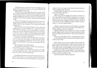 Ma quella norte, in síncrono, decine cli famiglie avevano ).
preso la stessa decisione. Di nuovo, da un giorno'all'artro, Al- É
Shabaab cambiava la mia vita.
Quella martina era inonclara da una iuce surreale. Ail'ar-
ba, la foschia colma dell'umiditá <ler mare sembrava abitata ,
da tantí f:antasmi velocí. La gente crci ,lío quartierc stava cnri-
grando in luoghi che ancora non conosc"un. I_i*portante era ,
scappare il piü in fretta possibile. Lasciarsí ciietro tu pruprl, i.
storia.
. Hog)to, come quasi tr_rtti i nostri vicini cli casa, non era an_
da'u a lavorare. Quelli di Al-shabaab potevano venire e con-
trollare abitazione per abitazione. Era necessario che fossimo
presenti tutti.
Quando mi sono a'u,vicinata al furgone, Aii era secluto sul
sedile posteriore, vicino al finestrino, e guarclava in [,,asso-
Aabe' Yassin era davanti, di fi¿nco ,l gridatore, che ;r, ;;
amico suo e di aabe .Ilmotore era giá acceso. Ho picchietta_
to sul verro e Ali si é voltato. Il velá di malinconi;
";;
:rl;;
sul suo viso come cera. Non aveva piir gli occhi. p., ,n, -r_
schera di cera, la maschera d.ll,arslnzá.
Guardar,.a verso di me, ma al mio posto stava mettendo a
fuoc. ,n punro nel cielo. mentre io, ál cll lá ,l"f ;.r;;, ;;ir:
cevo cenno di abbassare il fínes*ino. All non *i ha ,ütito,
sembrava imbanrbolato. Mi sono girata a guarclare alle mie
spalle.
Stava fissando la cima dell,eucalipto.
. Sol<', quanclo il carnioncino si é mosso mi l-ra guarclata ne_
gli occhi. Forse piangeva. Finalmente.
Lui, aabe Yassin e i su.i fratelli avcrano fatto parte clc.lla
mia vita da quando ero nata, e come clei fantasmi, 1n Lrna fra_
zione di secondo, sta.ano scom¡rarenclo.
. La famiglia di F{ussein ar¡eva preso la sressa decisione. An-
cl-re lcrro eran() cl¿rrt¿J, e per i matrimoni misti non c'era piü
spazio. Tutto quello che era stato conq.istato in decenni era
86
andato in fr-rmo in un giorno solo. Avevano deciso di partire,
come la maggior parte dei darod,
Hodan, nel giro di poche ore, si era ritrovata a dover pren-
dere una decisione lacerante.
Partire o rimanere.
Dopo una notte di travaglio aveva deciso di restare con
noi. Cosa sarebbe avvenuto del suo matrimonio era una que-
stione che non c'era stato il tempo di affrontare. A volte le
decisioni piü pesanti viaggiano sul filo lieve di uno sbuffo di
vento. E noi con loro, inadeguati, leggeri. Almeno, questo é
quanto ci é successo quella mattina.
Qualche ora dopo la partenza di Ali, Hodan é ritornata a
casa. Con le poche cose che aveva portato con sé dopo la ce-
rimonia delT' arr¡os.11 poco, l'essenziale.
Quando l'abbiamo vista comparire nel cortile con quella
piccola valigia rossa di caftone che tanti anni prima era stata
di hooyo,Hodan ha detto soltanto: "Sono tornata. Hussein é
partito ".
Hooyo é corsa ad abbracciarla, e tutti gli altri dietro di lei.
In un battito di ciglia avevo perso il mio migliore amico e
ritro',,ato mia sorel]a.
Ma il destino con me poteva scegliere di fare quello che
voleva. Io sapevo benissimo dove volevo arrivare. Il vento, con
il mio magro corpo, ha sempre avuto vita dura. Sono io che
l'ho sempre mosso, al mio passaggio. Sono io che ho impara-
to a usarlo come spinta dietro la schiena, per farmi volare.
Quello che ho fatto, queiia mattina, é stato abbracciare
llodan, piangendo di gioia con le stesse lacrime di rancore
che ancora stavo versando per Ali.
E poi ricominciare subito ad allenarmi.
81
I
ii
 