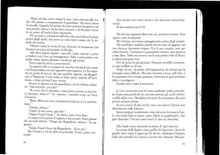 Ero iscritta rrei cento rnetri e nei duecento metri fem-
minili.
Il mio numero erail78.
Ho dovuto aspettare altre due ore, prima di correre. Non
sapevo cosa inventarmi.
Per iortuna, noi donne gareggiavamo prima degli uomini.
Ho scambiato qualche parola con un paio cJí ragazze> ma
non dovevo clistranni troppo. Ero li per vincere, non per
chiacchierare. Continuavo a guardarmi intorno, non riuscivo
a tare altro. Tutto era nuovo, era la rnia prima volta al Nord,
ia mia prima gaÍa vera.
Ero di sicuro la piü giorrane. Nessuno avrebbe scommes-
so uno scellíno su di rne.
Dopo un po', al colmo dell'impazienza,ho deciso per la
strategia meno diffícile. Mi sono sdraiata aterra, sull'erba, e
ho aspettato che il tempo passasse. Immersa in cluel profumo
dolce e awolgente.
Finché non é stato il rnomento.
Le mie awersarie non rni sono sembrate moltcl pericolo-
se. Erano piü grandi di me, ma non avevano gli occhi rabbio-
si delle atlete vere. Da subito, ho avuto la sensazione che sarei
potuta arrivare prima.
In poco meno di due ore ho vinro rrna dietro l'altra le due
elimínatorie nelle batterie.
Senza neppure rendermene conto mi sono ritrovatain fina-
le, con molto fiato in mcno, tanto dolore ai quadricipiti e due
gare disputate. Una nei cento meri. E una nei duecento.
Alla tinale erano ammesse le prime di ogni batteria.
La prima deile finali é stata quella clei duecento. Ar,evo le
gambe dure come il legno per 1o sforzo, affaticata il doppio
delle altre perché ero l'unica a correre due distanze. Ita que-
99
 