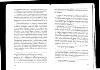 no con Abdi un giorno sono scoppiata a piangere in una pau-
sa dell'allenamento, seduti inmezzo al canrpo, dicendogli che
h-ri e 1o stadio Cons mi sarebbero mancati tantissimo.
"Come fara a mancarti una pista piena di buchi di proiet-
tile/" mi aveva chiesto mentre si riallacciava le scarpe e si pre-
parava a ri¡rrendere la corsa. Vero. Élpprue sapevo che di ¡ut-
to avrei scntito la mancanza, e r,ivevo ogni ora celcando c1i
assorbire ¡ritr memoria possibile, assímilando dettagli che mi
sarebbero scrviti.
Un altro pomeriggio mi era capitata la stess¿r cosa al bar
di laagccre, qrrando lui aveva insistito perché bevessi uno
shaal in slra compa§lnia. "Presto te ne andrai," aveva detto. E
io ero scoppiata a piangere cli nuovo. "Non piangere, cam-
pionessa," ar¡eva continuato mentre versava un po' di latte
nello shoat, il buon vecchio Taageere, che aveva il viso solca-
to da rughe talmente profonde da sen-rbrare una di quelle ma-
schere che rappresentano lblis, il demonio. Solo che aveva gli
occhi buoni, piegati alf ingiü in un'espressione di costante
fenetezza. "E quanclo sarai l) ti dimenticherai in fretta di noi.
Quando tclrnerai sarai taimente famosa che non avrai nean-
che il ternpo di vclirmi a salutare," ha detto mentre finiva di
mescolare il té. "Se lo farai giuro che ti verró a prendere a ca-
sa e mi faró r'accontare tutto, con le buone o con le cattive."
Avevo tinito col piangergli sulla spalla, e scaricare cosi un po'
dell'ansia che mi chiudeva lo stomaco. Lui mi aveva stretta e
poi aveva cambiato discorso, dolcemente e parlando sottovo-
ce, come sempre.
Ho irnpiegato sei mesi a pártire. Tanto era stato il tempcr
necessario per sistemare i documenti per l'espatrio.
Tcrt:sa areva sorvegliato tr"rtto il processo cla lontano, e
quando era stato il momento era tornata a Mogadiscio. Era
dir.entata il r¡io punto dí rifcrimento. Avevo deciso di affidar-
rni a lei. Tcresa avel,a solo vcntisei anni, ma aveva giá fatto
molta es¡rerienza, vissuto in mold paesi, e sapeva come rnuo-
158
Versi. Avevo decjso di fidarnri finalmente di lei abbanclonan-
clo ogni resistenza nei suoi confronti" Era il mio lasciapassare
per: la libertá.
Ii gicrrno clei saluti con hoTyo e i fratelli é stato rnolto tri-
,r..-A-áiff.renza cli 1{odan, che aveva sorpreso tutti con-la
,u, pr*.rra, il mio congeclo era durato un giorno intero' fin
,loiio*..iggio prima. §arei tornat¿t prcsto' dicevo' l'Etiopia
,ron ..u lonJuru. Non appena avessi cominciato a vincere pir-)
*u." irrr"."azionali u"r.i-a.r.h" avuto il tlenaro per an<Jare e
u.nire ogni volta che clesidelavo'
Con *e avevo preso l'essenziale: quasi niente' come sem-
pre. Il mio completo da corsa. La tuta' Qualche scellino' La
iascia cli aalre eia foto di Mo F-arah, che dopo dieci a,ni ave-
vo staccato dal muro. (Jrmai efa consumata, non era piü car-
ta, efano un disegno e un sogno impressi su ali di farltalla. Le
Jú. -..duglie c1i'ilarg.yr, .-rr,,o rim.aste li, attaccate a quel
chiorlo ormai or.,,gginito dall'urniclitá. Ilool,o aveva dafo
;;.h;
^
me il fazzoi.Jro .,rt, dentro ura delle conc6iglie che
aabeleaveva regalato tanti anni prima' Voleva che 1o portas-
,i r"*p..,
".u
lu r,lu protezione' LLra r(;icgato facendone una
iu..*
"
Á" l'ha l.grto al polso, s*ctlo con due nodi' Tra ie
pieghe, nel m"zro, la piccola conchiglia non si vedeva nem-
meno.
,,cosi ti porti dietro iltuo amato mare," mi ha detto. "l'tlt-
to il mare dentro questa conchiglia'"
Teresa mi ha aspettato per trn po', nel taxi' prima che po-
tessi staccarmi da iool'o'Eia piir forte dilne' non riuscivo¿cl
uÜt r,tJ""rtla. Alla fiÁe ho stietto i ptrgni,le ho dato un ulti-
mo bacio e sono andata incontro al mio nllovo destino come
un solclato, o tttt guerriero, va alla battaglia'
Ar,¡emmo Viaggiato in aereo, saremmo atterrate clopo due
ore di volo, alle <lue del pomeriggio'
75.)
 