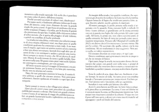 immetreva sulla strada nazionale. Gli occhi che ci guardava_
no erano colmi di pietá e diffidenza insieme.
Perché avevamo accettato cli ridurci cosi, chiedevano?
'oi
siamo usciri, e finarmente abbiamo imboccato ro stra-
done del deserto, come'iene chiamato ,1, t,rtti, iu;;r"&
strada che porta a nord. A ogni buca mi sembrava .h.; r;
rebbe scoppiaro il fega.to, oll mllza,per la a.rrl", Jig"#i
che premevano da ogni lato. L'asfalto'.lell, .itta uu.;."#;;
al solito sterraro, che si apriv, ,llu plnggia e ai sole violento
e quindi era cosrellato dituche p.áfon.t..
La strada era tutta dúfia,e tenevamo una velocit) costan-
te di circa o*anrá chilometri orari, ma ,1.p";;.;-;';ffi;
condizioni qualcuno ha comincíará u ,rr.. mare. A me man-
cava il respiro, ogni tanto mi sentivo svenire ecl ero .orr..r,u
a fare uno sforzo sovrumano, facendo leva sugli ultri, p., ut_
zarmi di due o tre centimetri e andare a pescare aria nuova.
Avevo sempre in mente il vento, ch" Ali mi diceva di caval_
care. Distese di
'erde
i¡rorare da venro e gialle fr.f"ll; é;
sto avevo nella testa. Di questo erano pieni imiei occhi. a;;;
rni cosftingevo a immaginare, p.. ron pensate.
All'inizio nessuno avev¿ il coraggio ái lr..rr,orsi, era piü
un sommesso brusio, poi la n.ni, iieru fatta piü ;;;;ü
finché non era sfociata nel vomito.
. Du,.o. che non potevamo muovere le braccia, il vomito fi_
niva adclosso a quelli che stavano attorno. Non pot.rr_o
schermarci, fines*e spalancare ,l -;;á; e a ogni tipo cli in_
temperie.
Sianro passati in tnezzo a due villaggi poco abitati.
-
Quei piccoli cenrri erano ,turl pr...duti da carrelloni
pubblicitari enormi e cororati. o". r.oricon grandi criniere
e sorto il nome di r-rn,agenzia di viaggi .h. p.rÉbü. irruru ru-
fari: un grande fuoristrada lucido..ir.ra.",e con la scrirra
CONQL]]STA I TUOI SOGNI,
Ai rnargini della strada c'era qualcire venciir,¡re chc'es¡,o-
treva ai gas di scirrico la vr:rclura o la fi"utta raccoita la mattina^
Oppure baracche di legno che venrler,áno p¿rtáriflc frittc. ac-
qua, biscotti, salatini, succhi, qomme dri masticarc.
Al nclstro passaggio, le poche .f)ersone suiia stra..ia ci se-
g,uivano con lr¡ sguardo. Forse eravanro buffi, o riclico]i. O
forse c'elano abitr,;ari, ci gr-rardal'alro con Ia stcssa curiositá
con cui si guariia tina foglia che volir Frort¿tta da.i r,<nto e poi
cade. All'jniz,io,7e prime ore, norl vt-ric'r,r., sc¡r i:irnri ¡:artc cii
quella comunitá, ho fafio cli tutto per pcnsarla come una si-
tuazione temporaflea. Pensavo aile Olimpiadi dj Londra del
2.A12 e mi dicevo che io li in nreazo nr-)n c'elil-r¿v.r nience. .VIa
por ho ceduto. I-Io acceltato che quelia, aijessc,, era la nlia
conclizione. it4i ero trasfbrmata in una t,ia¿gicf rice. Non ave-
vo scelta, se volevo soprra'"wirrere.
Fld erar,,amo <liventati un corpo unicc, in ogtii caso.
[)ovevo comi"rinare ogni s1'rosillrncni() insicme ai cinque o
sei che mi star¡ano di fianco.
()gni tanto, ir,rngo la strarla, ínciocia.,,amo clonne che tor-
navano dai cam¡ri, con grandi cesli sulla testa. o gnrppi di
bambilli scalzi che correvano die rro a nienfe e rirrirLlevano inl-
bambolati a guardarci passare, una leep strabor<lante di gente.
Verso le trn<lici cli sera, dc-'po clieci ore, finalmente ci sia'
mo fermati . In mezz<t al nulla. Avr:varn«¡ prüso r¡r-ra stradina
lírter¿lle e l'avevamo pelcorsa per trenta nlinuti. Era buio pe-
sto. f utt'attorno tlon c'era niente, solo utr c¿lilanlrone.
Scendere ¿ stato molto piü iaticoso cire salirc.
Ar,evo le ¿rticolazioni anchik'sate. i-ro farto fatica a pie¡¡a-
re le ginocchia e a c'ammirrare . l.,a cors¿r. ( Lrrne un firlrnine nli
é venuta in rnente la cotsa, un'illutlinazione im¡rror,.r,isa. l piir
anziani non riuscivano a stendcre ia schiena. Troppe ore col)
il peso sull'osso sacro, e alcuni n()n el'ano rrusr:iti nean,:hc ad
appoggiare i pieiii sul fondo clel cas.or:,ne.
l-i7
176
 