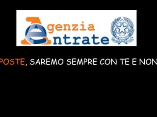 A.U.Saleem NOI, DEL  SERVIZIO DELLE IMPOSTE , SAREMO SEMPRE CON TE E NON TI ABBANDONEREMO MAI ! !  