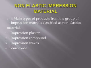 Non elastic impresssion material