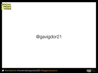 @gavigdor21




#smwtorino #nonemaitroppotardi20 @eggersduezero
 