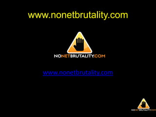 www.nonetbrutality.comwww.nonetbrutality.com
