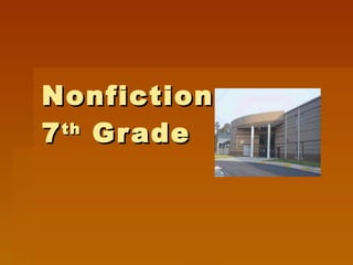 Nonfiction  7 th  Grade 