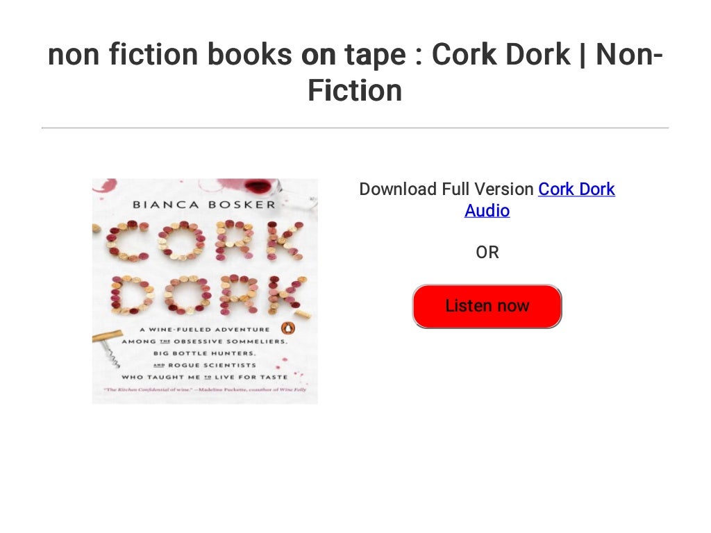 non fiction books on tape Cork Dork NonFiction