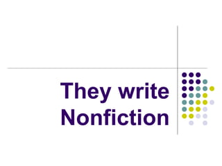 They write Nonfiction 