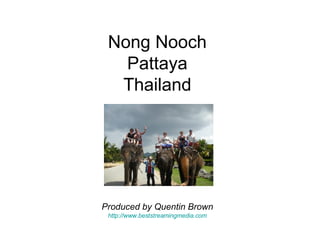 Nong Nooch Pattaya Thailand Produced by Quentin Brown http://www.beststreamingmedia.com 