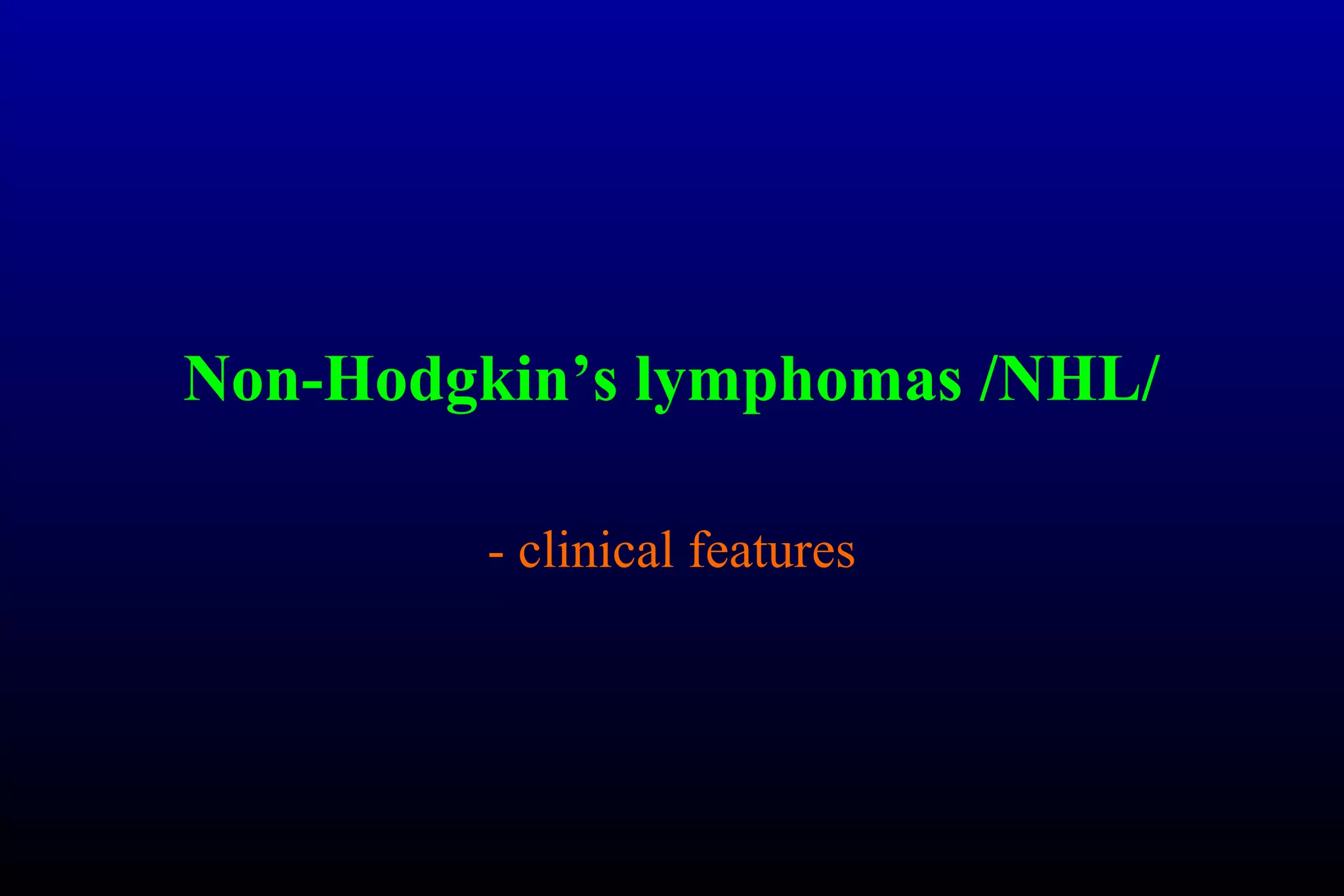 Non hodgkins lymphoma | PPT