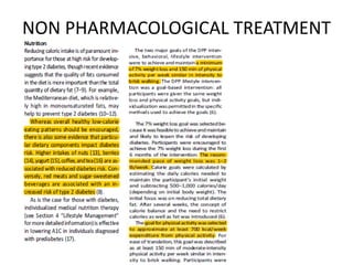 NON PHARMACOLOGICAL TREATMENT
 