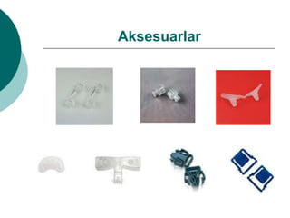 Aksesuarlar
 