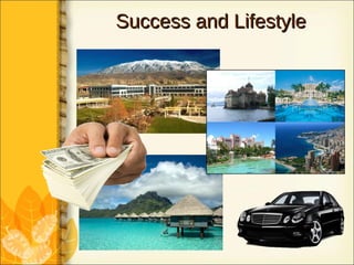 Success and Lifestyle 
