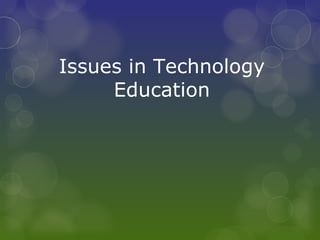 Issues in Technology Education 