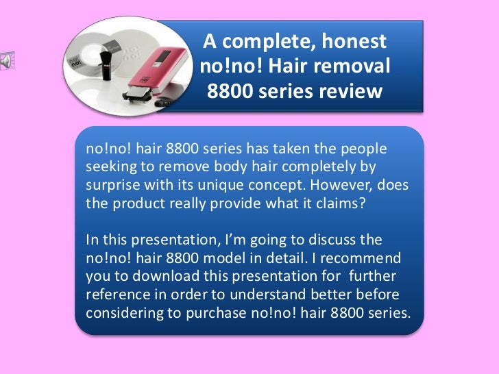 A Complete No No Hair Removal 8800 Series Review