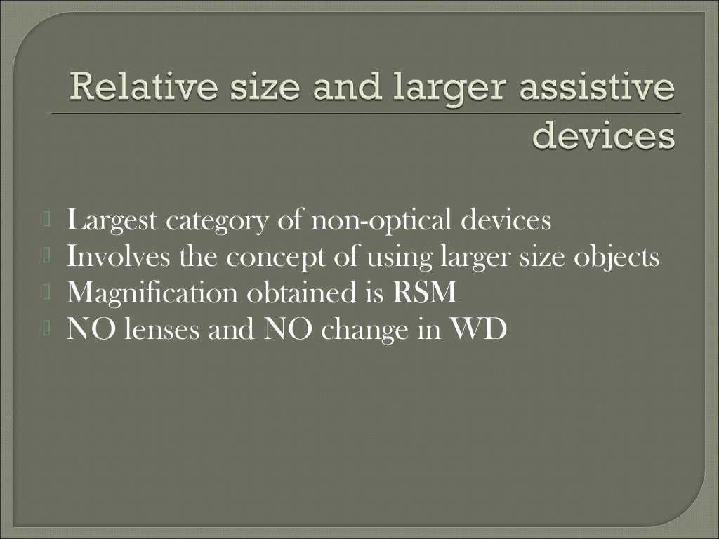 Non optical devices in low vision