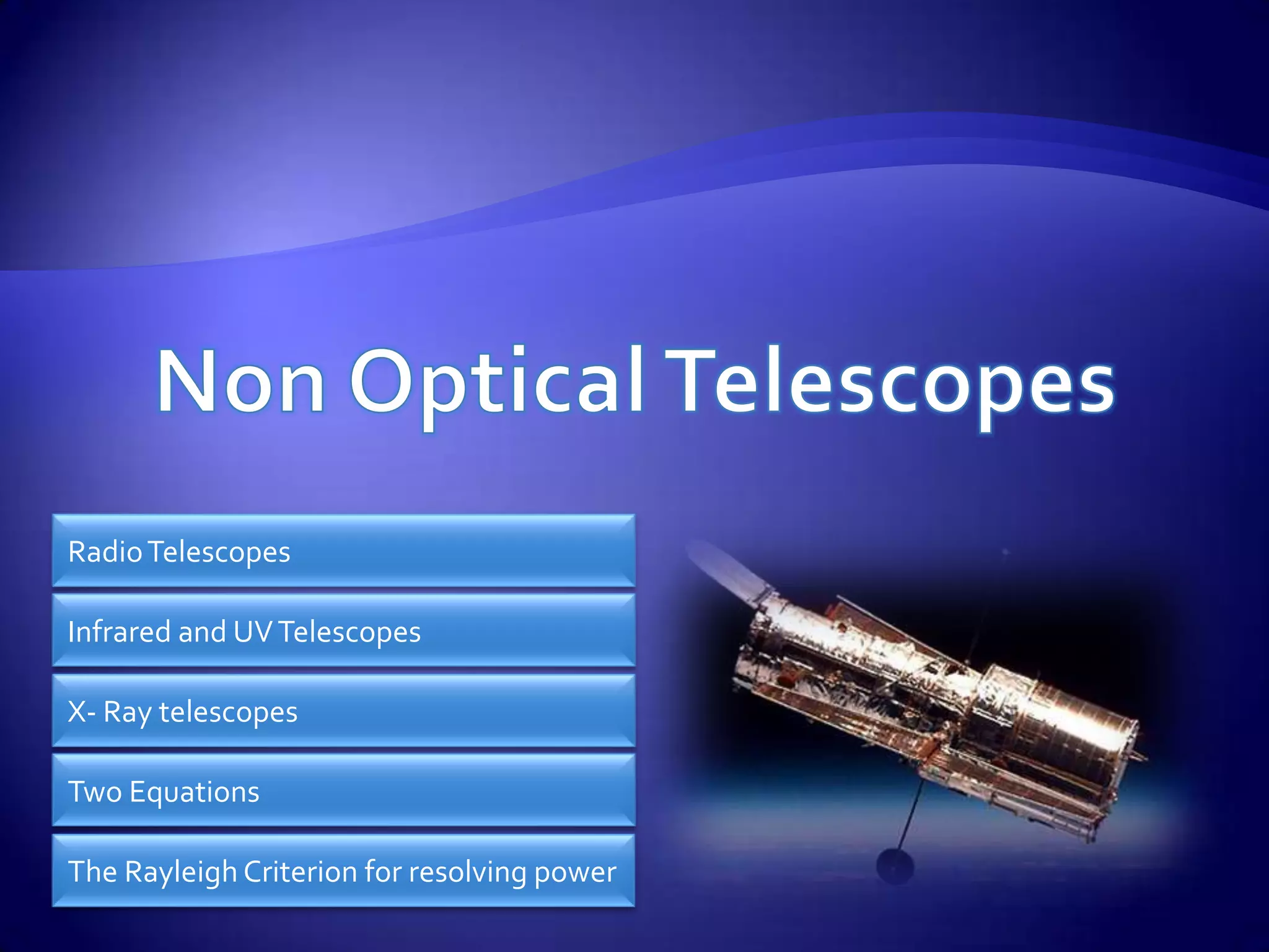 Focusing radiation using reflecting telescopes PPT