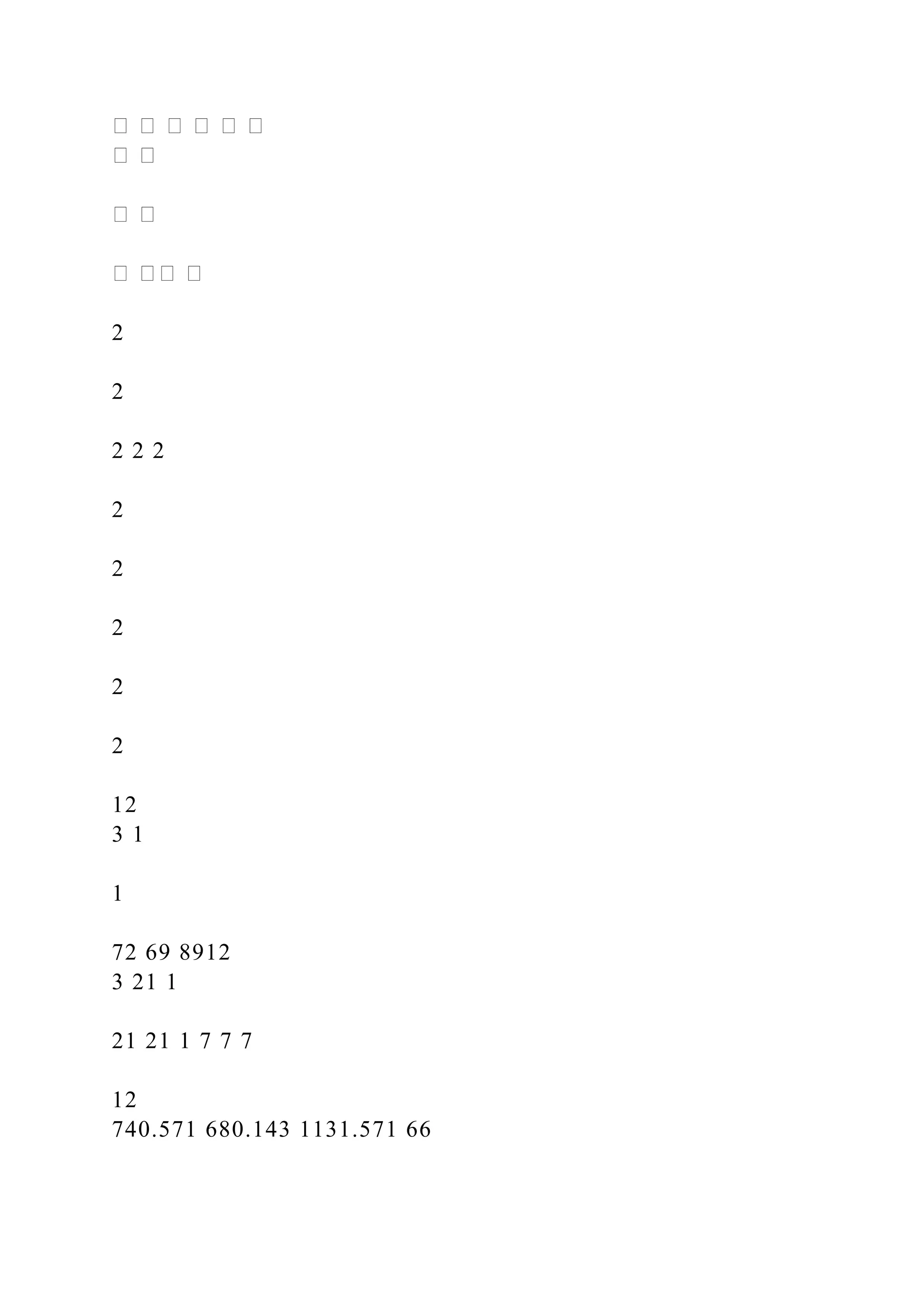 2
2
2 2 2
2
2
2
2
2
12
3 1
1
72 69 8912
3 21 1
21 21 1 7 7 7
12
740.571 680.143 1131.571 66
 