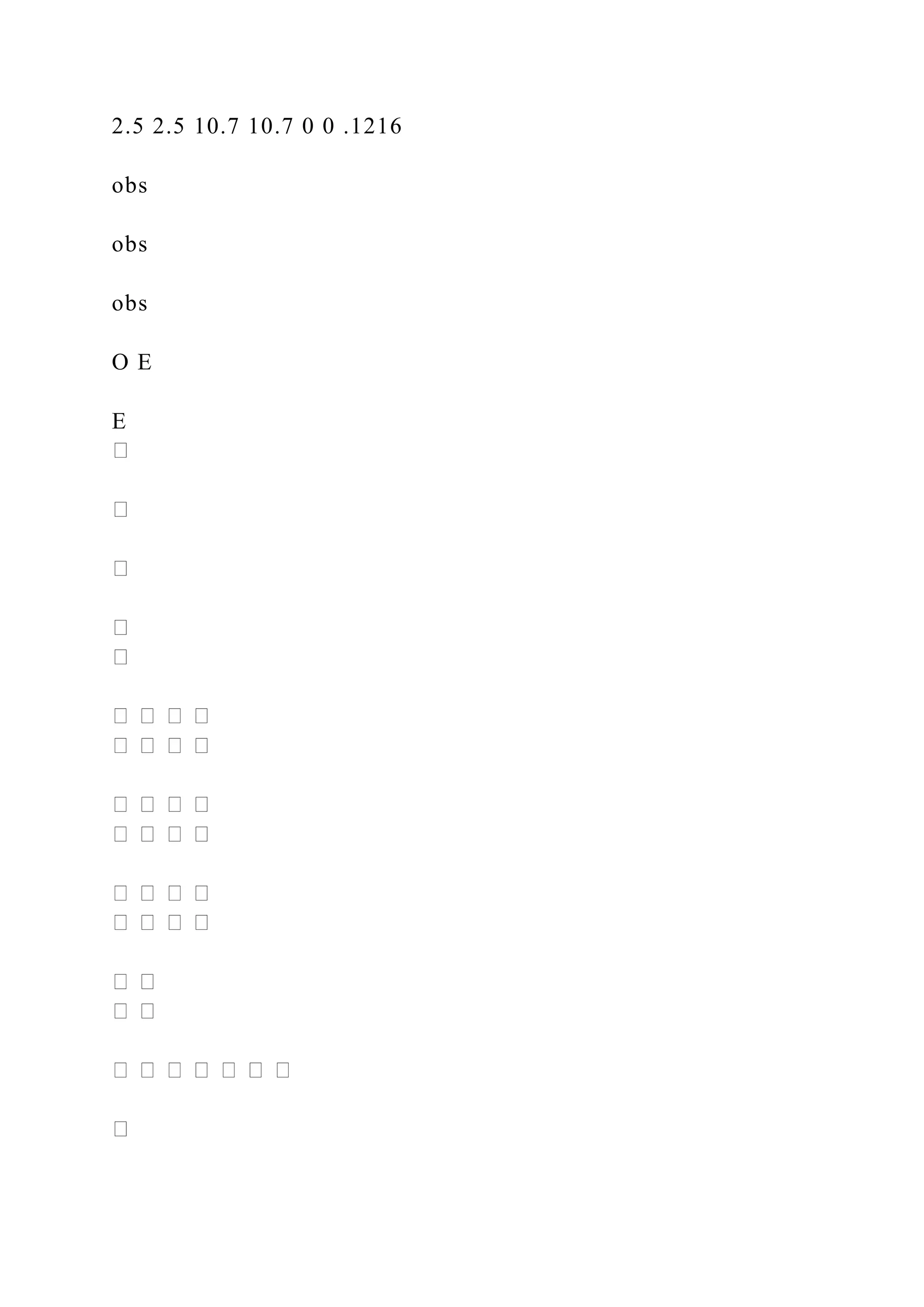2.5 2.5 10.7 10.7 0 0 .1216
obs
obs
obs
O E
E
 