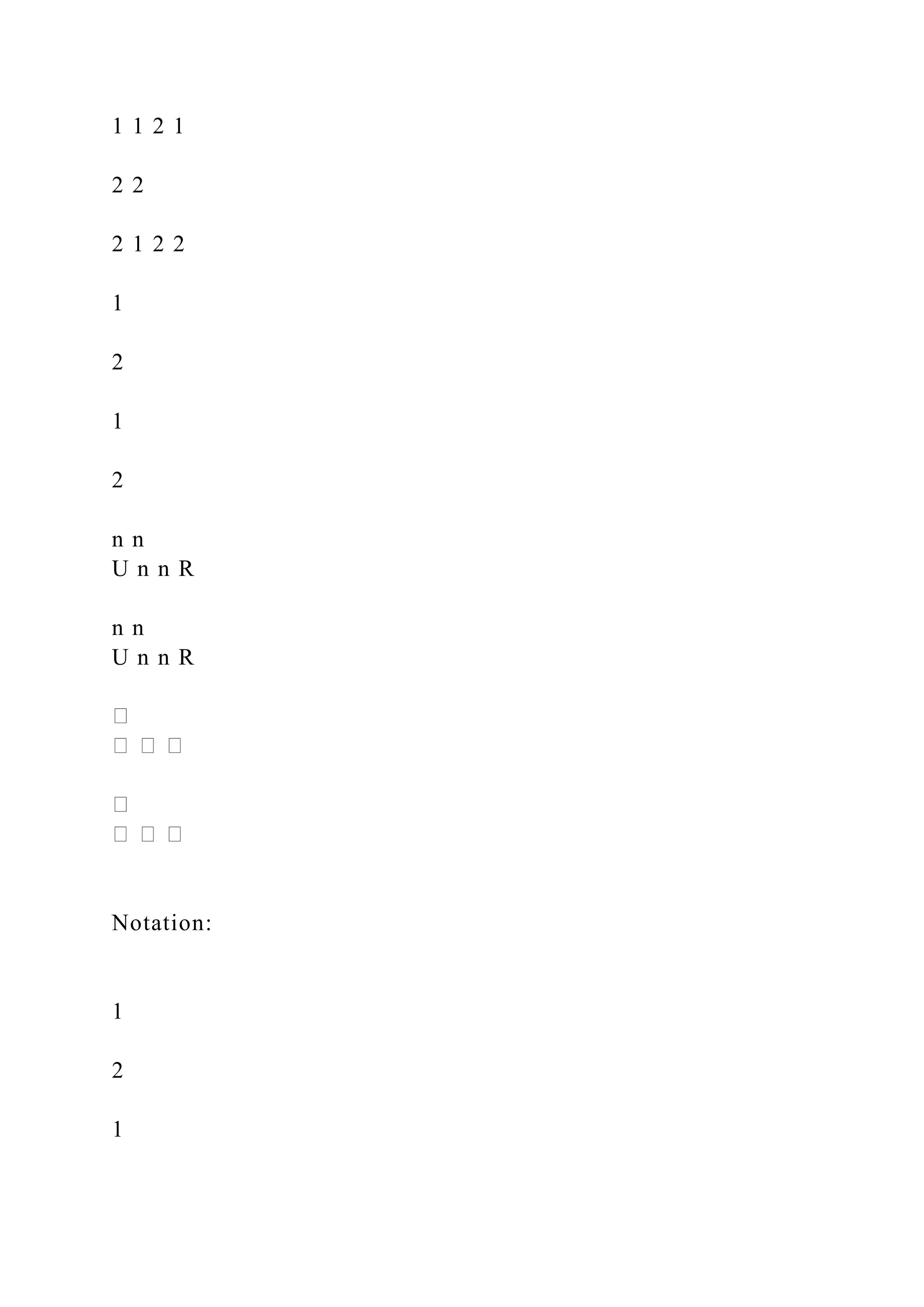 1 1 2 1
2 2
2 1 2 2
1
2
1
2
n n
U n n R
n n
U n n R
Notation:
1
2
1
 