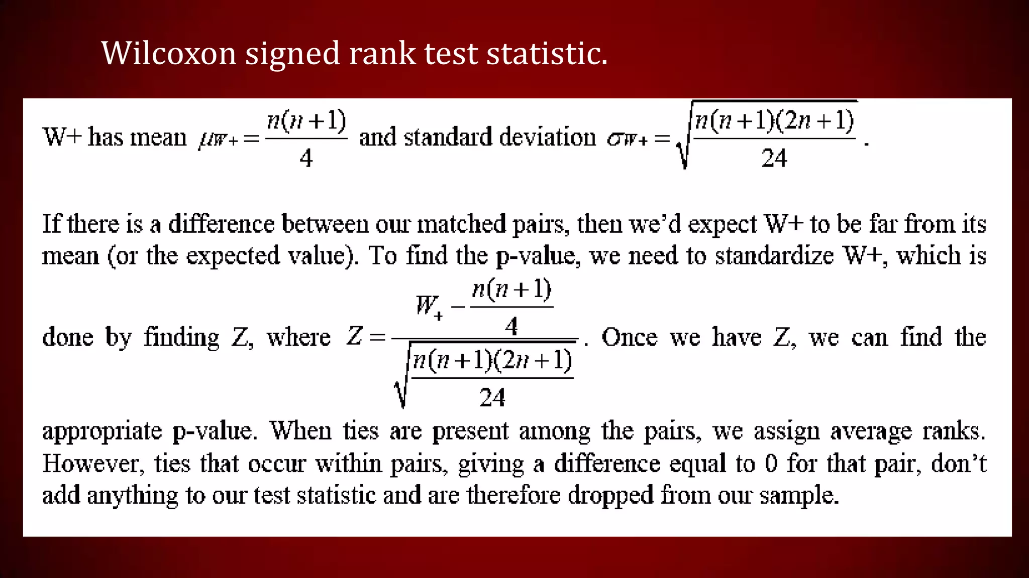 Wilcoxon signed rank test statistic.

 
