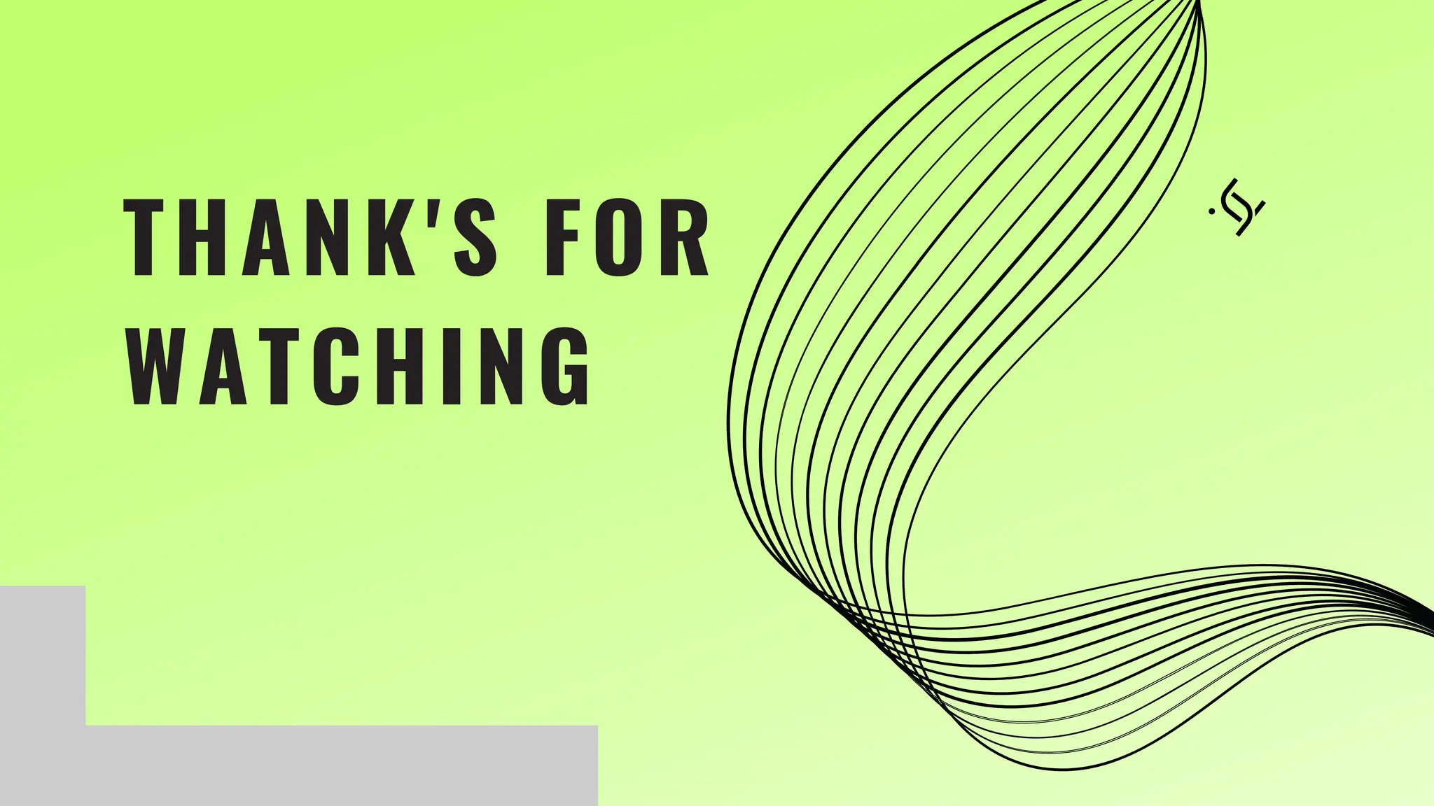 THANK'S FOR
WATCHING
 