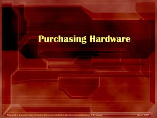 Purchasing Hardware 