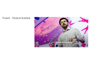 Vinay Venkatraman

 