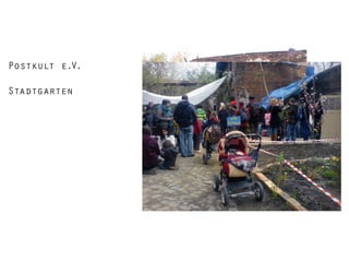 Postkult e.V.
Stadtgarten

 