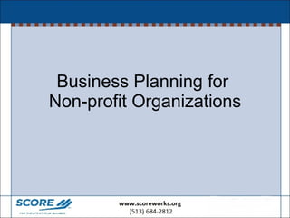 Business Planning for  Non-profit Organizations 