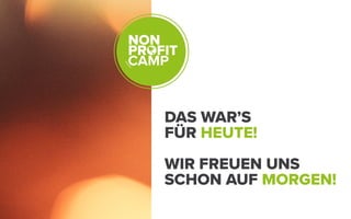 DAS WAR’S
FÜR HEUTE!
WIR FREUEN UNS
SCHON AUF MORGEN!
 