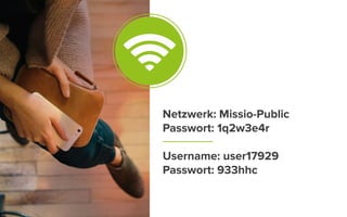Netzwerk: Missio-Public
Passwort: 1q2w3e4r
Username: user17929
Passwort: 933hhc
Ǎ
 