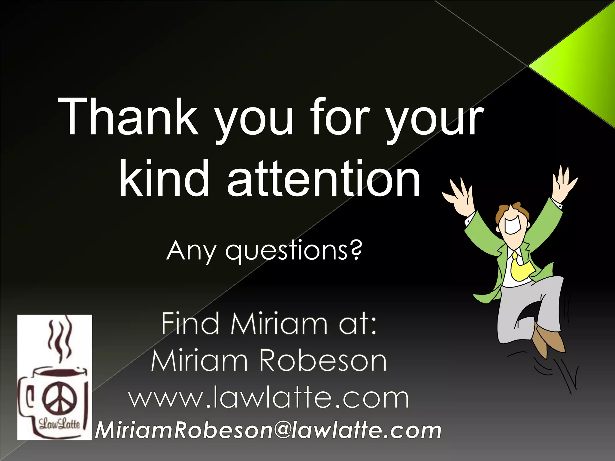 Thank you for your
kind attention
Any questions?

 